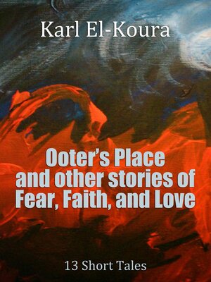 cover image of Ooter's Place and Other Stories of Fear, Faith, and Love